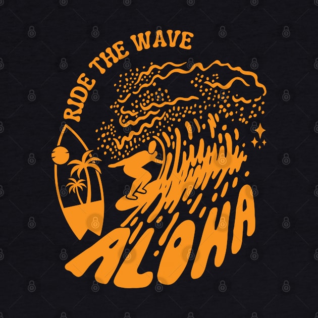 Aloha Ride The Wave Surfer Vibes! by SocietyTwentyThree